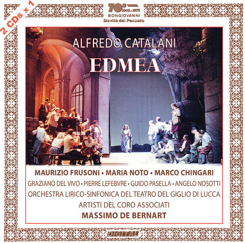 Catalani: Edmea / Frusoni, Noto, Chingari, Bernart