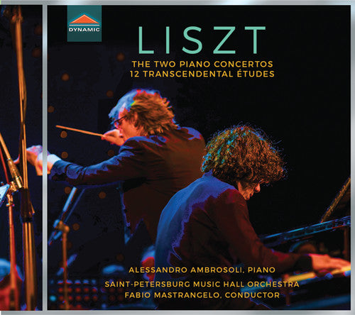 Liszt: The 2 Piano Concertos & 12 Transcendental Etudes / Ambrosoli, Mastrangelo, St. Petersburg Music Hall Orchestra