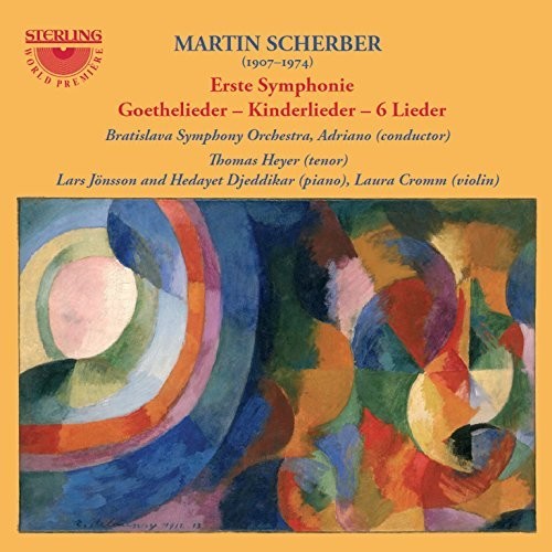 Scherber: Symphony No. 1 & Lieder / Adriano, Bratislava Symphony