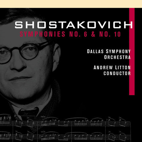 Shostakovich, D.: Symphonies Nos. 6 and 10