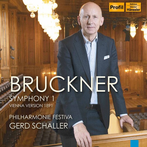 Bruckner: Symphony No. 1 / Schaller, Philharmonie Festiva