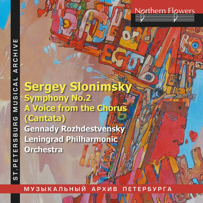 SLONIMSKY: SYM 2 & A VOICE FROM THE CHORUS CANTATA
