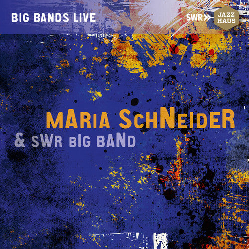 Maria Schneider & SWR Big Band