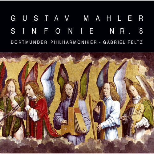 Mahler: Symphony No. 8 / Feltz, Dortmunder Philharmonic