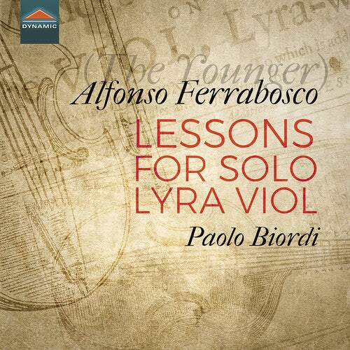 Ferrabosco: Lessons for Solo Lyra Viol / Biordi