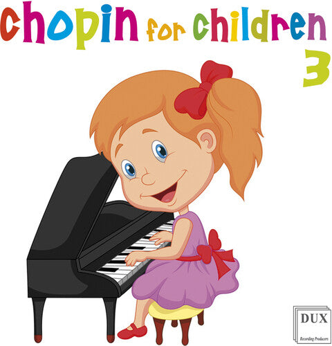 Chopin for Children, Vol. 3 / Various