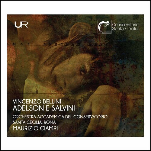 Bellini: Adelson e Salvini / Ciampi, Santa Cecilia National Orchestra