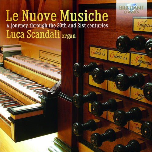 Le Nuove Musiche - A Journey Through The 20Th And 21St Centu