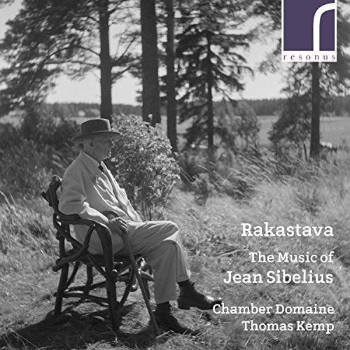 Rakastava - The Music of Jean Sibelius / Kemp, Chamber Doamaine