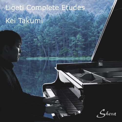 Ligeti: Complete Etudes / Takumi