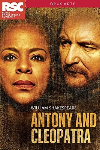 Shakespeare: Antony & Cleopatra / Royal Shakespeare Company