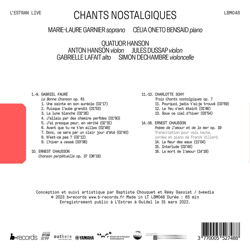 Chausson, Faure & Sohy: Chants nostalgiques / Garnier, Bensaid, Hanson Quartet