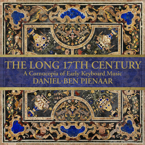 The Long 17th Century: A Cornucopia of Early Keyboard Music / Pienaar