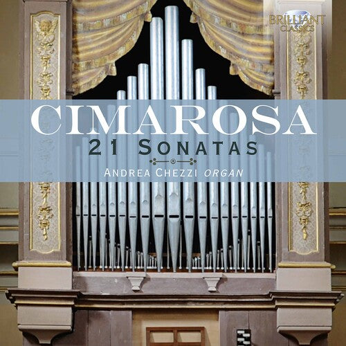 Cimarosa: 21 Organ Sonatas / Chezzi