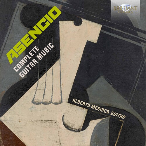 Asencio: Complete Guitar Music / Mesirca