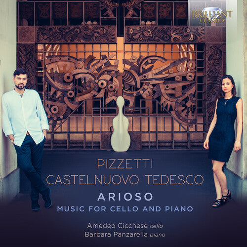 Pizzetti & Castelnuovo-Tedesco: Arioso / Panzarella, Cicchese