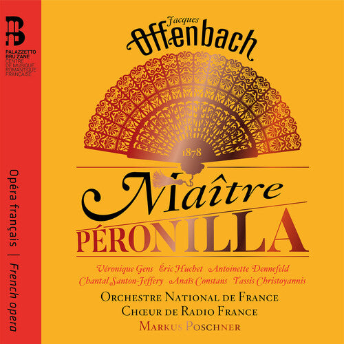 Offenbach: Maitre Peronilla / Poschner, French National Orchestra, French Radio Choir