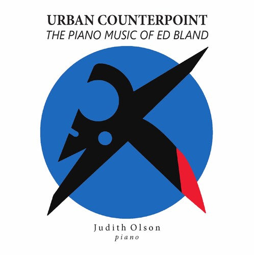 Urban Counterpoint: The Piano Music of Ed Bland / Olson