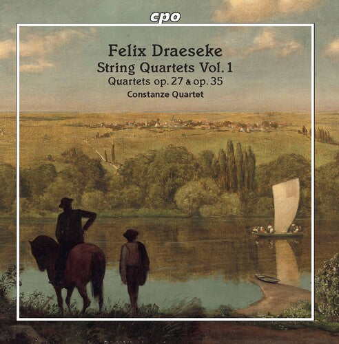 Draeseke: String Quartets, Vol. 1 / Constanze Quartet