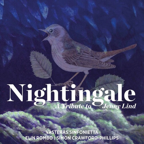 Nightingale: A Tribute to Jenny Lind / Crawford-Phillips, Vasteras Sinfonietta