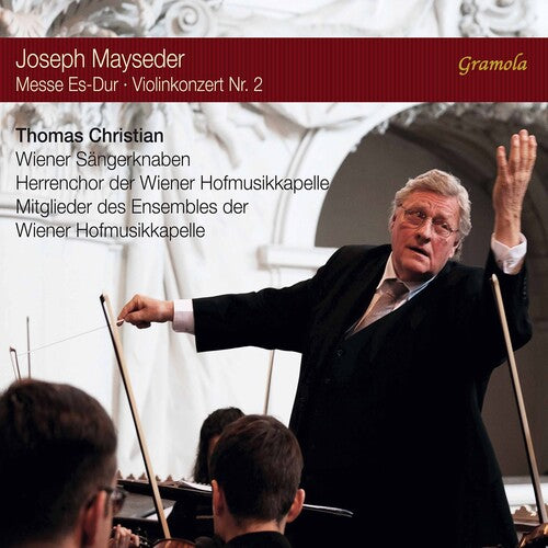 Mayseder: Mass in E-Flat Major & Violin Concerto No. 2 / Christian, Wiener Sangerknaben