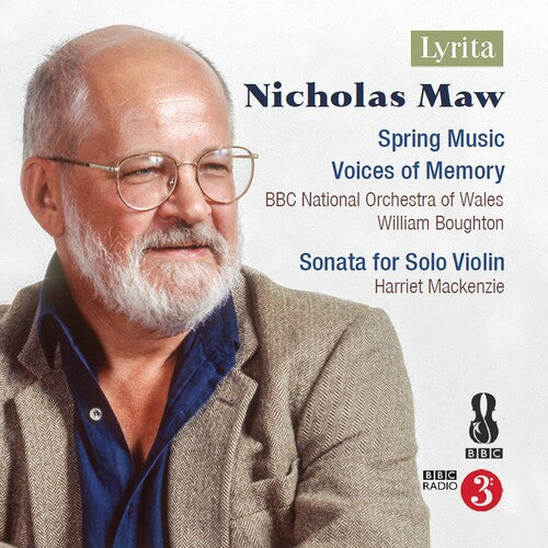 Maw: Orchestral Works / Mackenzie, Boughton, BBC National Orchestra of Wales