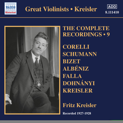 Kreisler: The Complete Recordings, Vol. 9 (1927-1928)