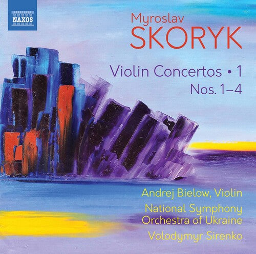 Skoryk: Violin Concertos, Vol. 1 - Nos. 1-4 / Sirenko, Bielow, Ukraine National Symphony