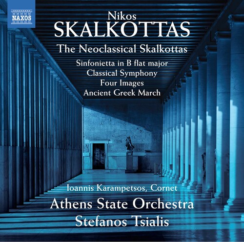 The Neoclassical Skalkottas / Tsialis, Athens State Orchestra