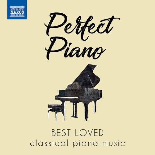 Perfect Piano: Best Loved Classical Piano Music / Various