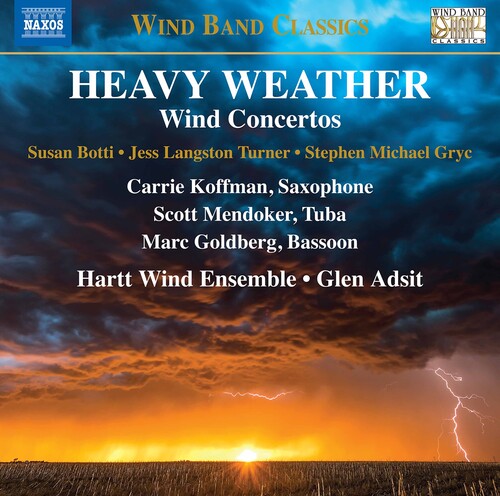 Heavy Weather: Wind Concertos / Adsit, Hartt Wind Ensemble