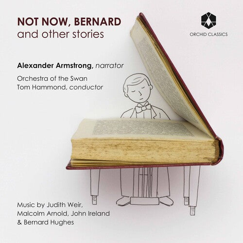 Not Now Bernard & Other Stories / Hammond, Orchestra of the Swan