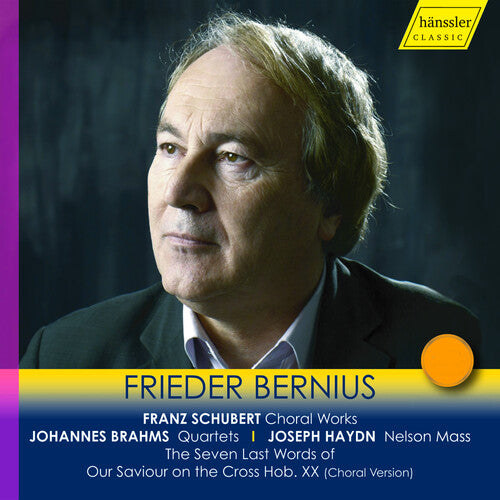 Schubert, Brahms & Haydn: Choral Works / Frieder Bernius