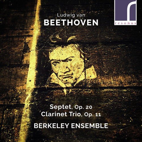 Beethoven: Septet, Op. 20 & Clarinet Trio, Op. 11 / Berkeley Ensemble