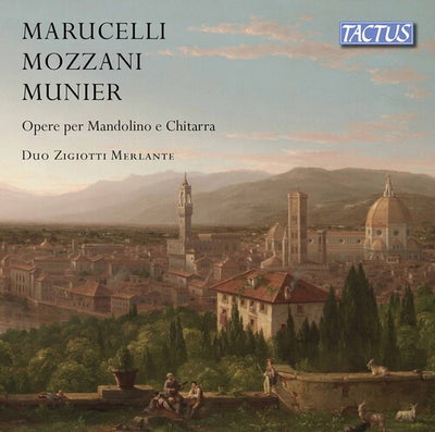 Munier - Marucelli - Mozzani: Works for Mandolin & Guitar