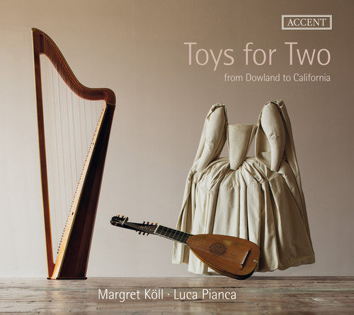 Toys for Two: From Dowland to California