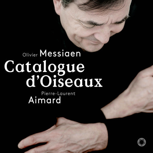 Messiaen: Catalogue d'Oiseaux / Pierre-Laurent Aimard