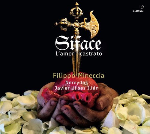 Siface: L'amor castrato / Mineccia, Illan, Nereydas
