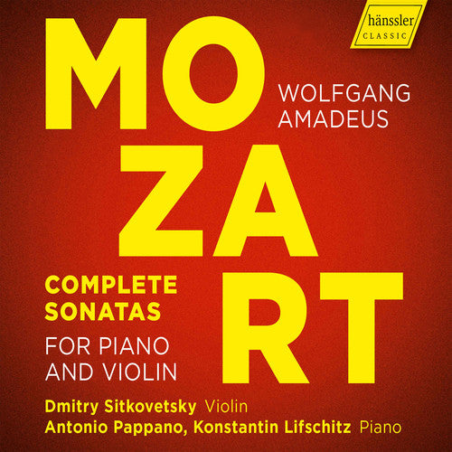 Mozart: Complete Sonatas for Piano & Violin / Sitkovetsky, Pappano, Lifschitz