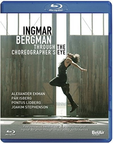 Ingmar Bergman - Through the Choreographer's Eye