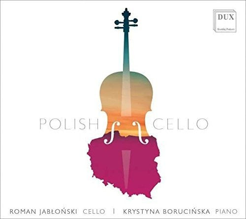 Polish Cello / Jablonski, Borucinska
