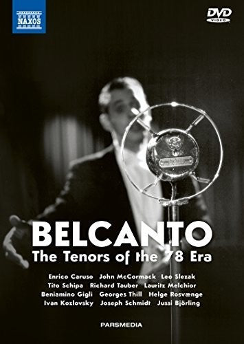 Belcanto - The Tenors of the 78 Era