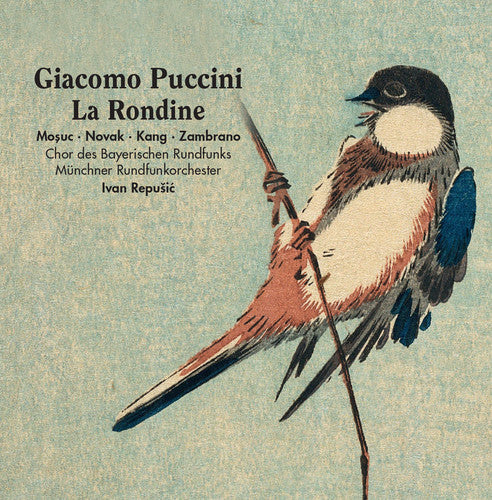 Puccini: La Rondine (Live) / Repusic, Munchner Rundfunkorchester