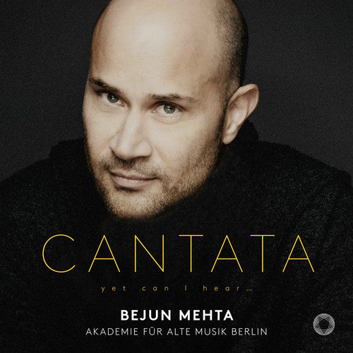 Cantata - Yet Can I Hear / Mehta, Akademie fur Alte Musik Berlin