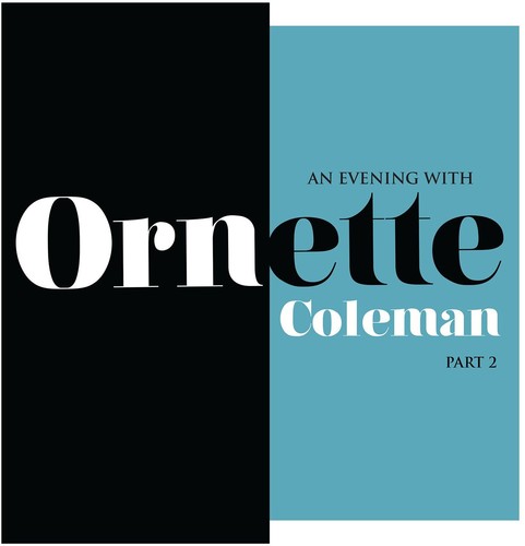 AN EVENING WITH ORNETTE COLEMAN PART 2
