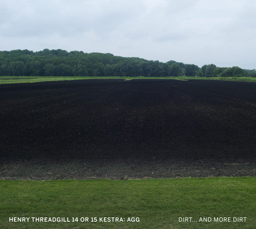 DIRT AND MORE DIRT