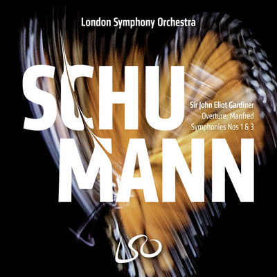 Schumann: Symphonies Nos. 1 & 3; Manfred Overture / Gardiner, London Symphony