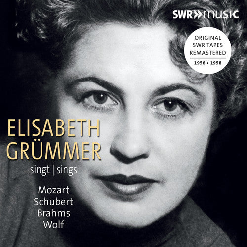 Elisabeth Grummer sings Mozart, Schubert, Brahms & Wolf