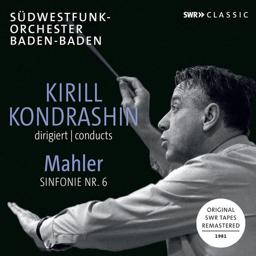 Mahler: Symphony No. 6 / Kondrashin, SWR Orchestra Baden-Baden