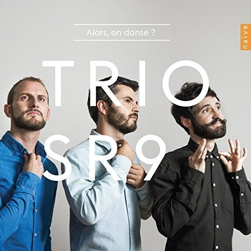 Alors, on danse? / Trio SR9